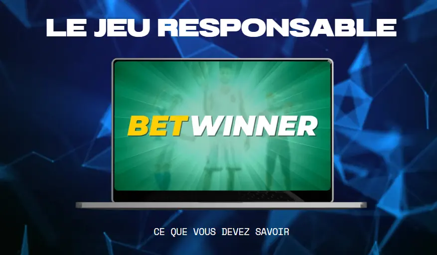le jeu responsable betwinner